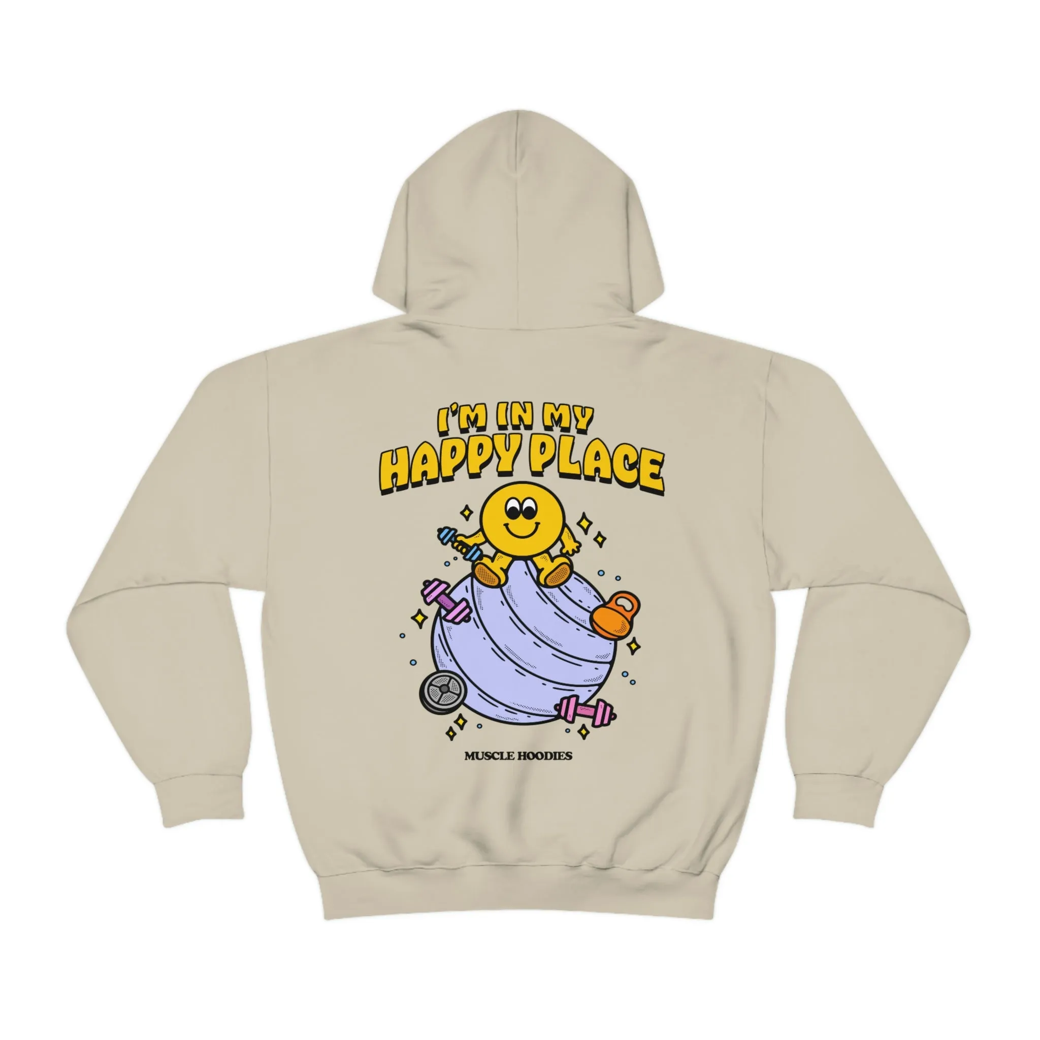 I’M IN MY HAPPY PLACE- HOODIE