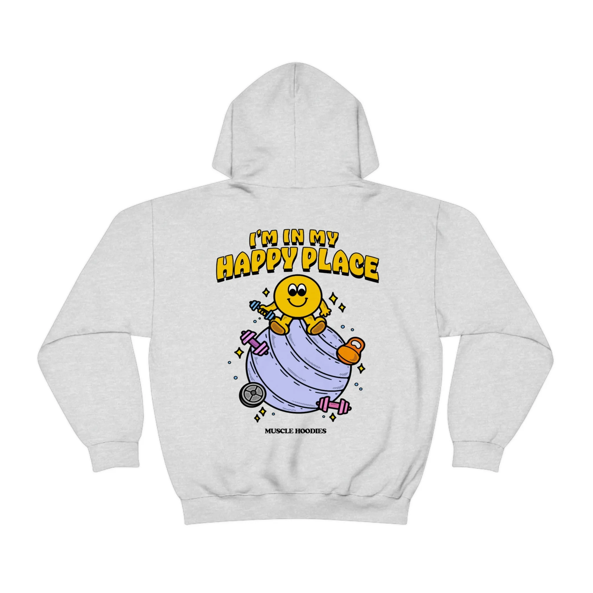 I’M IN MY HAPPY PLACE- HOODIE