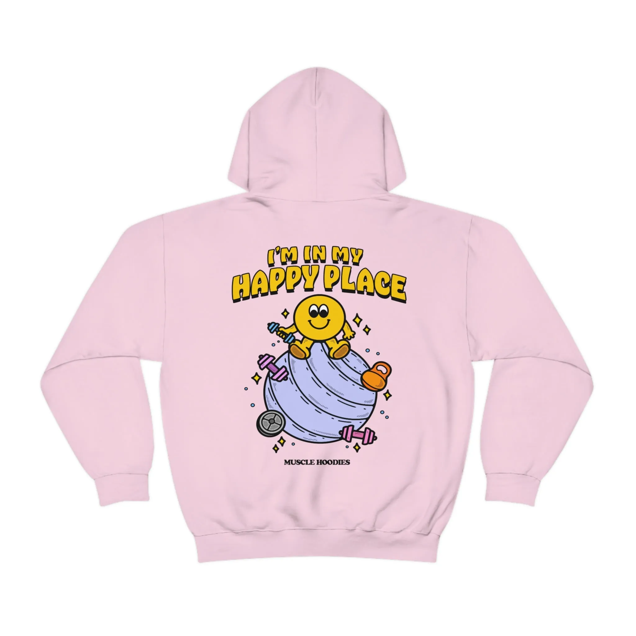 I’M IN MY HAPPY PLACE- HOODIE