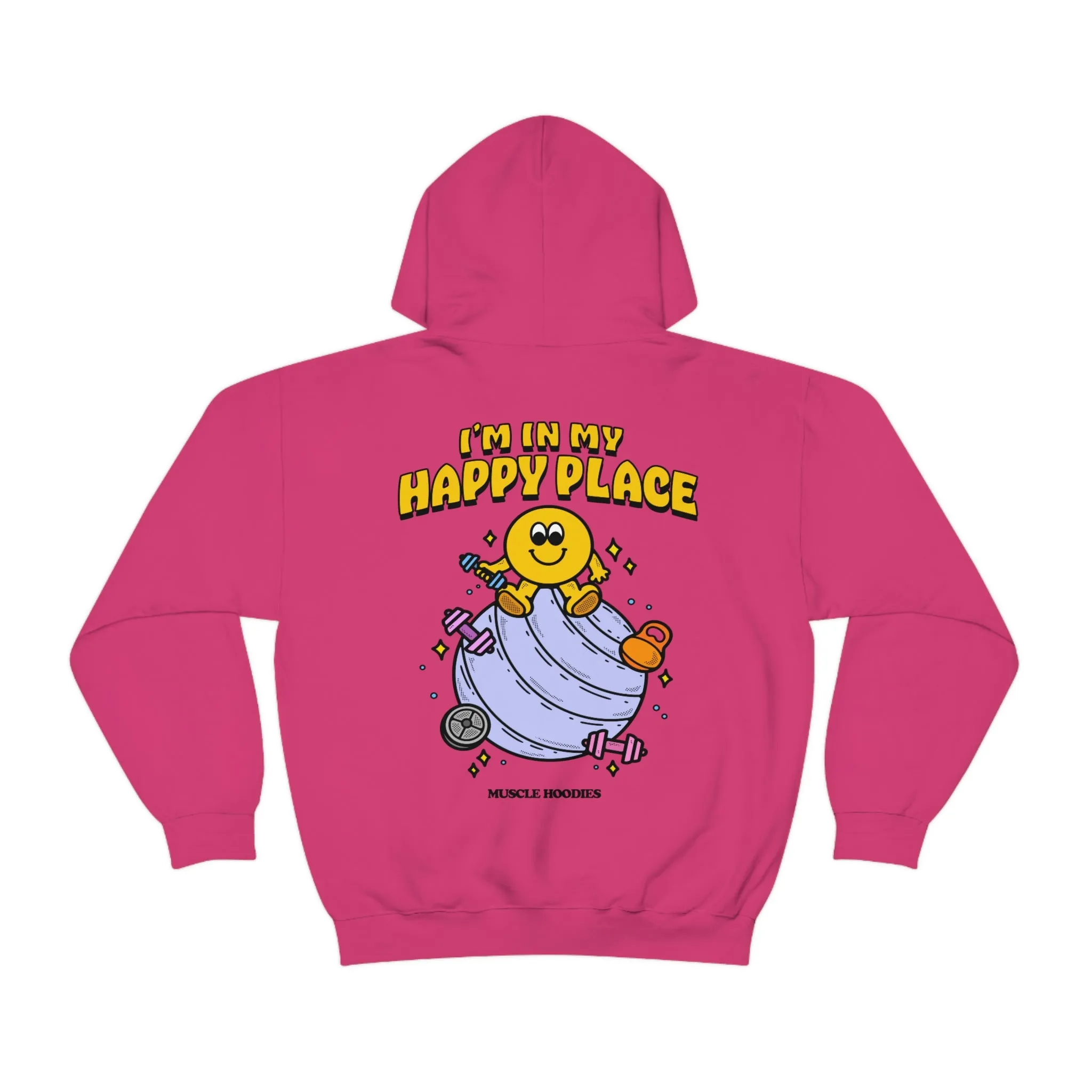 I’M IN MY HAPPY PLACE- HOODIE