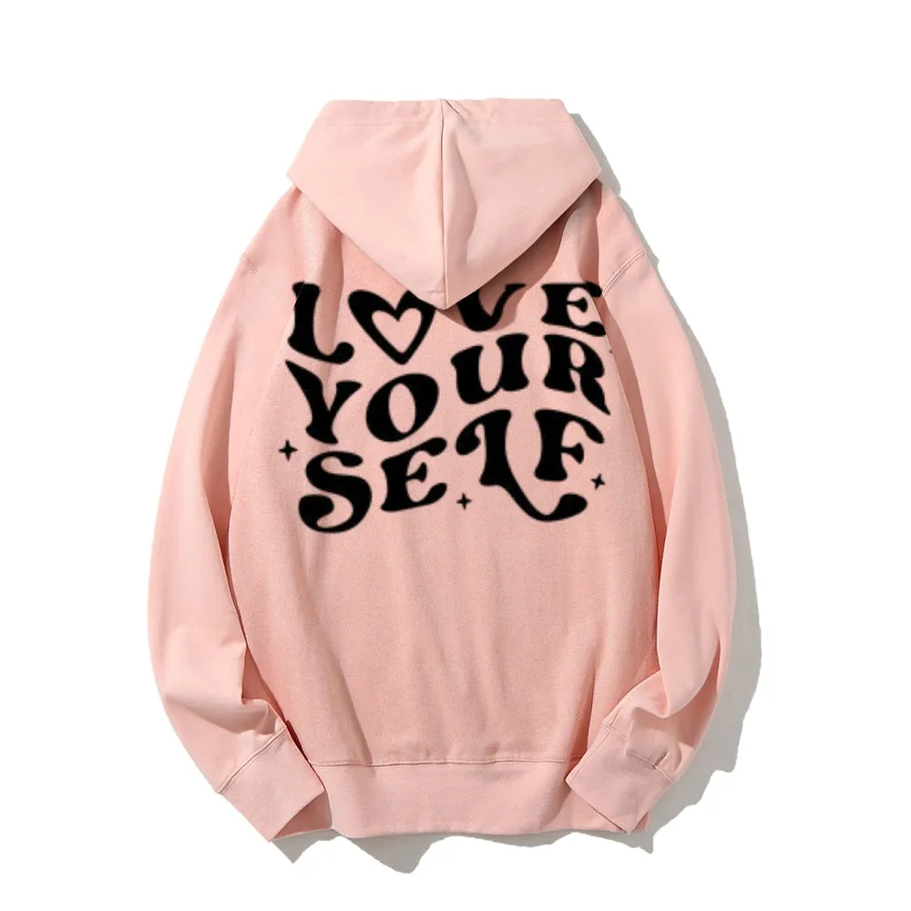 Women LOVE YOURSELF Graphic Hoodies